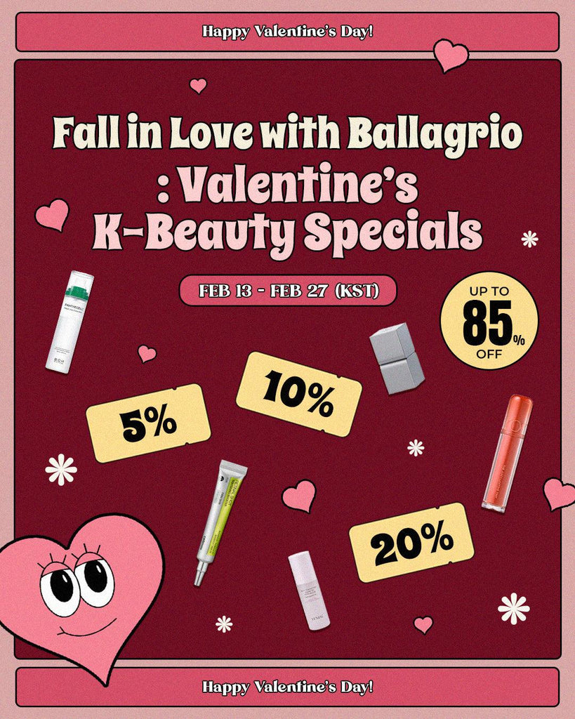 PROMOTION | Fall in Love with Ballagrio: Valentine's K-Beauty Specials 💝