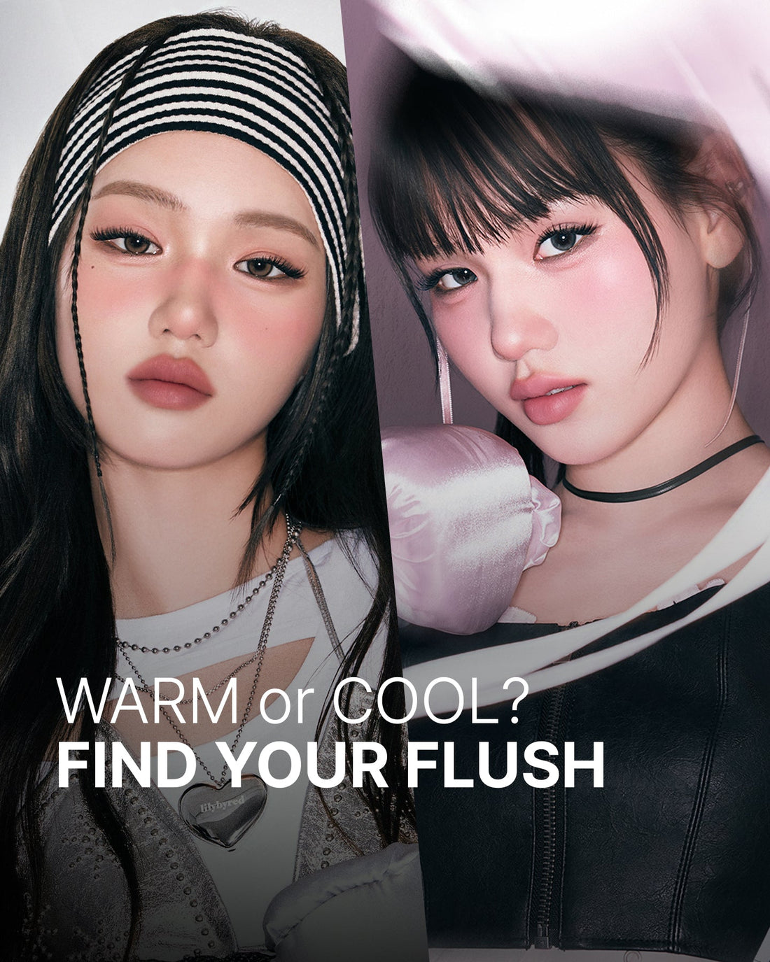 WARM OR COOL? FIND YOUR FLUSH